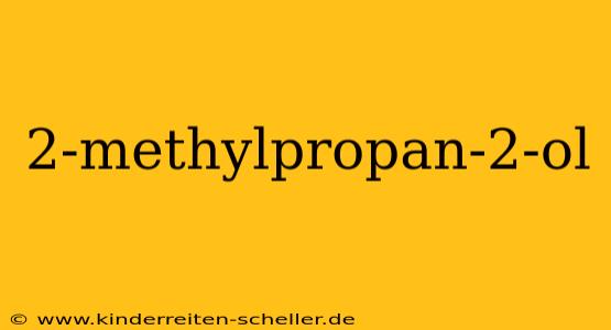 2-methylpropan-2-ol