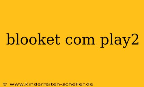 blooket com play2