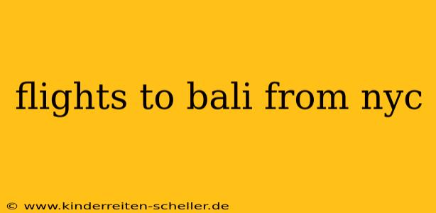 flights to bali from nyc