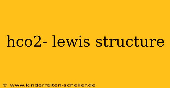 hco2- lewis structure