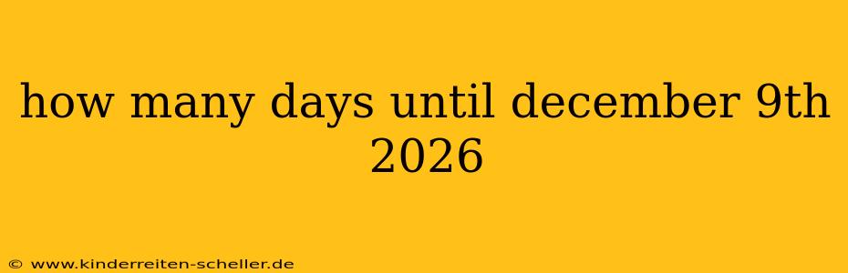 how many days until december 9th 2026