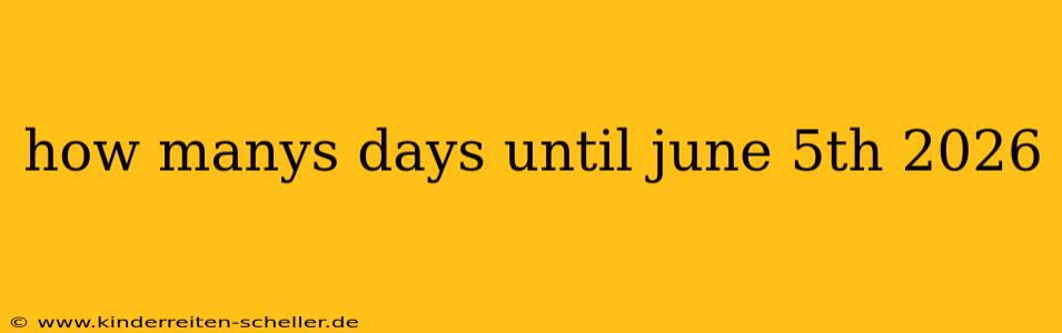 how manys days until june 5th 2026