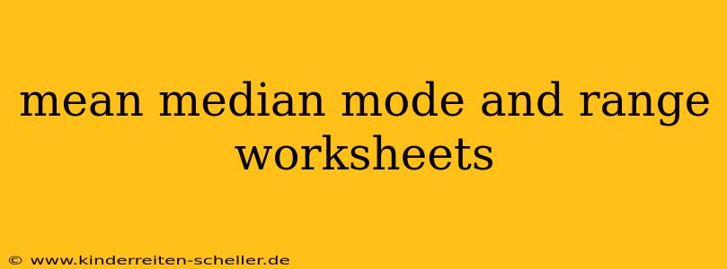 mean median mode and range worksheets