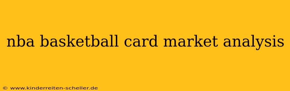 nba basketball card market analysis