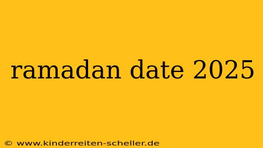 ramadan date 2025