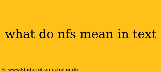 what do nfs mean in text