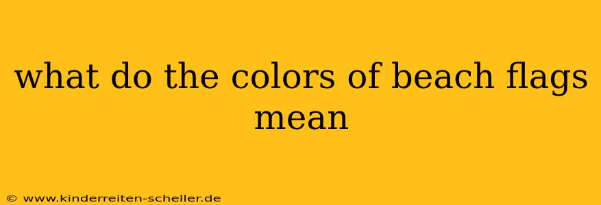 what do the colors of beach flags mean
