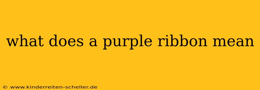 what does a purple ribbon mean