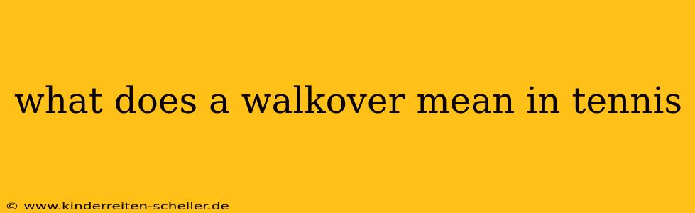 what does a walkover mean in tennis
