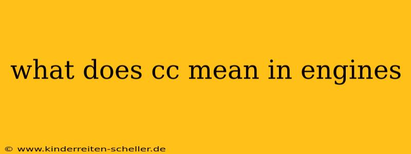 what does cc mean in engines