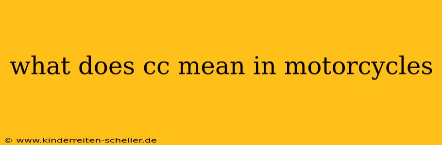 what does cc mean in motorcycles