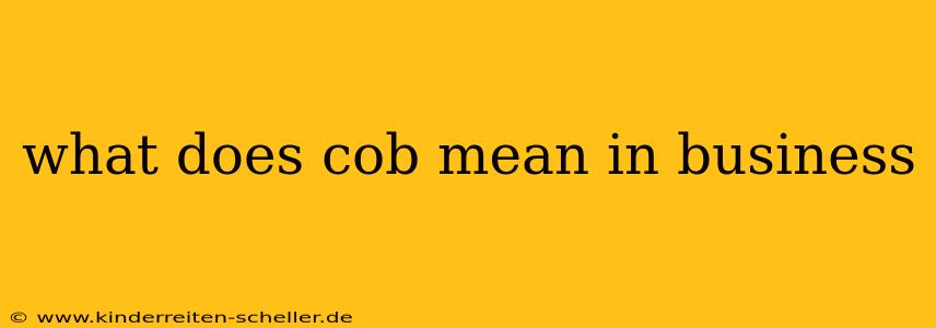 what does cob mean in business