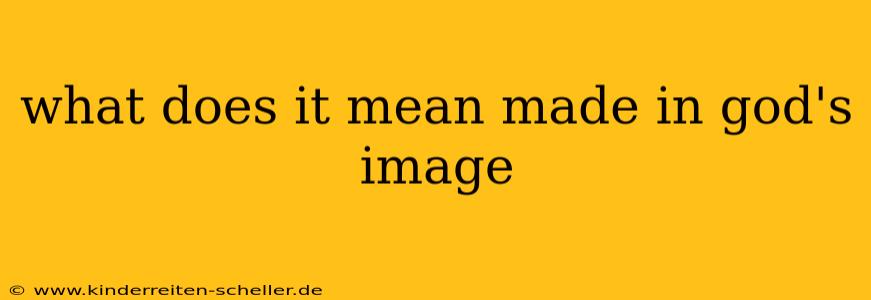 what does it mean made in god's image