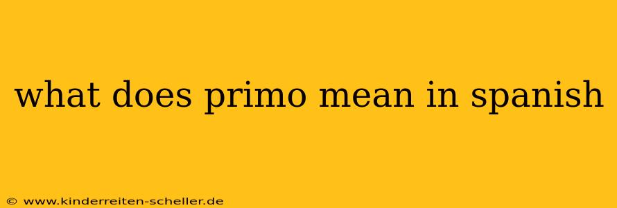what does primo mean in spanish
