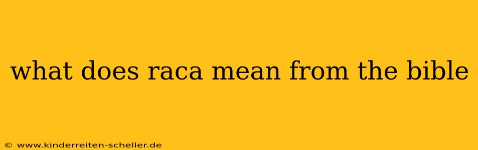 what does raca mean from the bible