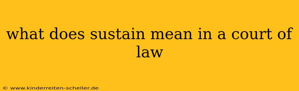 what does sustain mean in a court of law