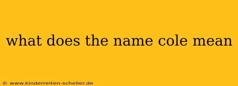 what does the name cole mean