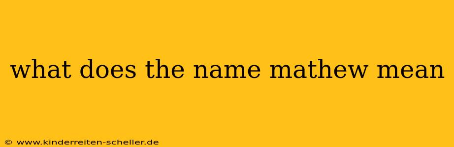 what does the name mathew mean