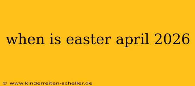 when is easter april 2026
