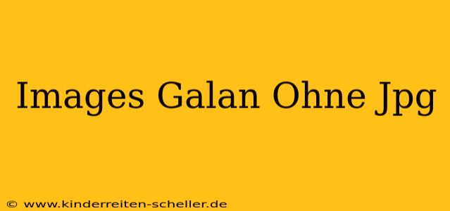 Galan ohne Sattel